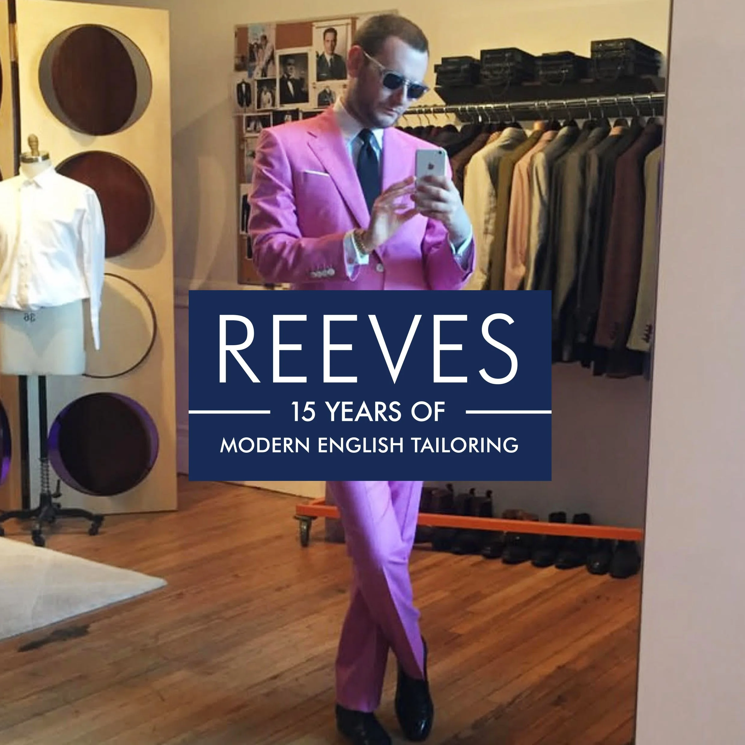 Learn about Reeves' Savile Row bespoke experience